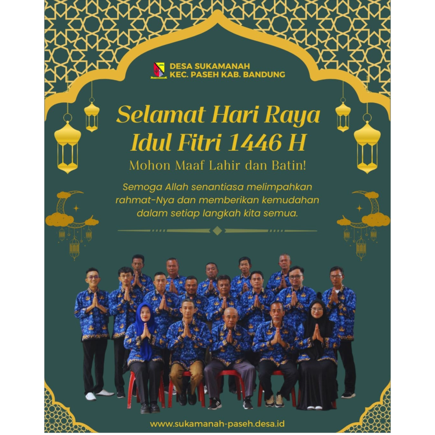 Selamat Hari Raya Idul Fitri 1446 Hijriah  ||  Desa Sukamanah Kecamatan Paseh